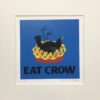 Eat Crow SIgned